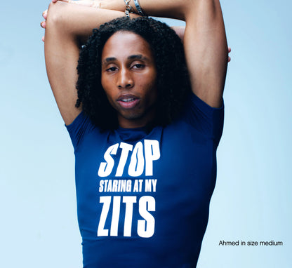 Stop Staring at My Zits Tee